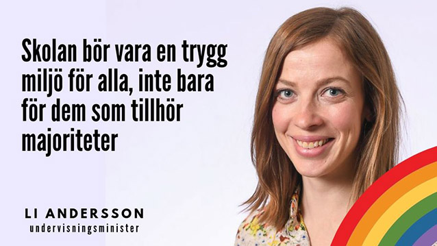 Minister Li Anderssons citat: Skolan bör vara en trygg miljö för alla, inte bara för dem som tillhör majoriteter